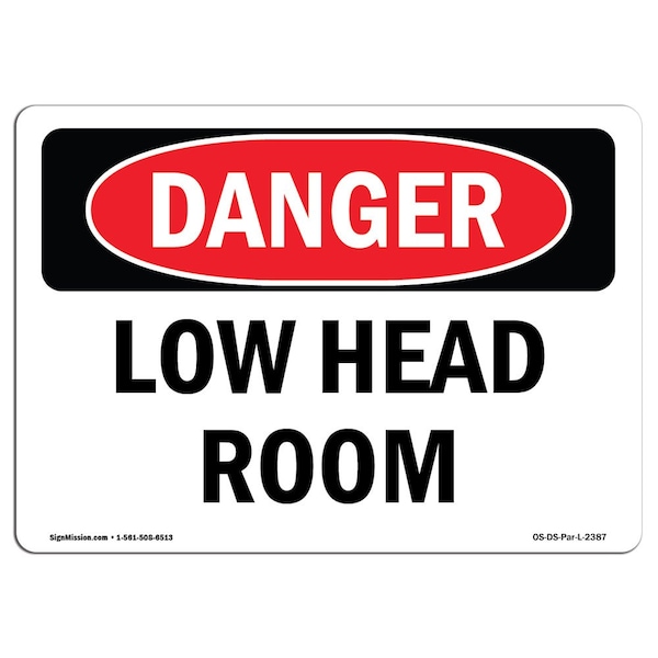 Safety Sign, OSHA Danger, 7" Height, Aluminum, Low Head Room, Landscape, L-2387